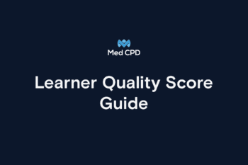 Med CPD – Learner Quality Score Guide image