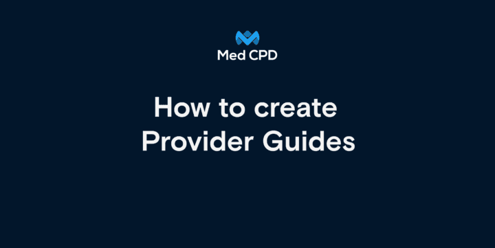 Med CPD – How to Create a Provider Guide on Med CPD image