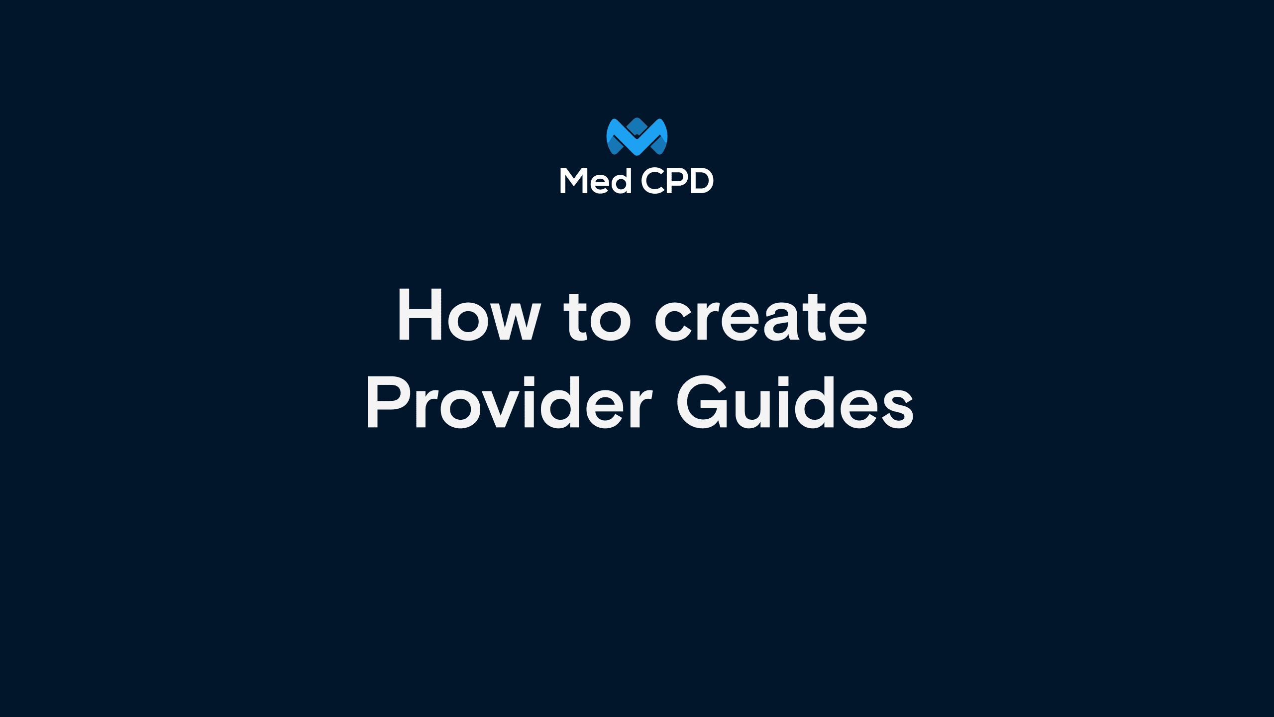 Med CPD – How to Create a Provider Guide on Med CPD image
