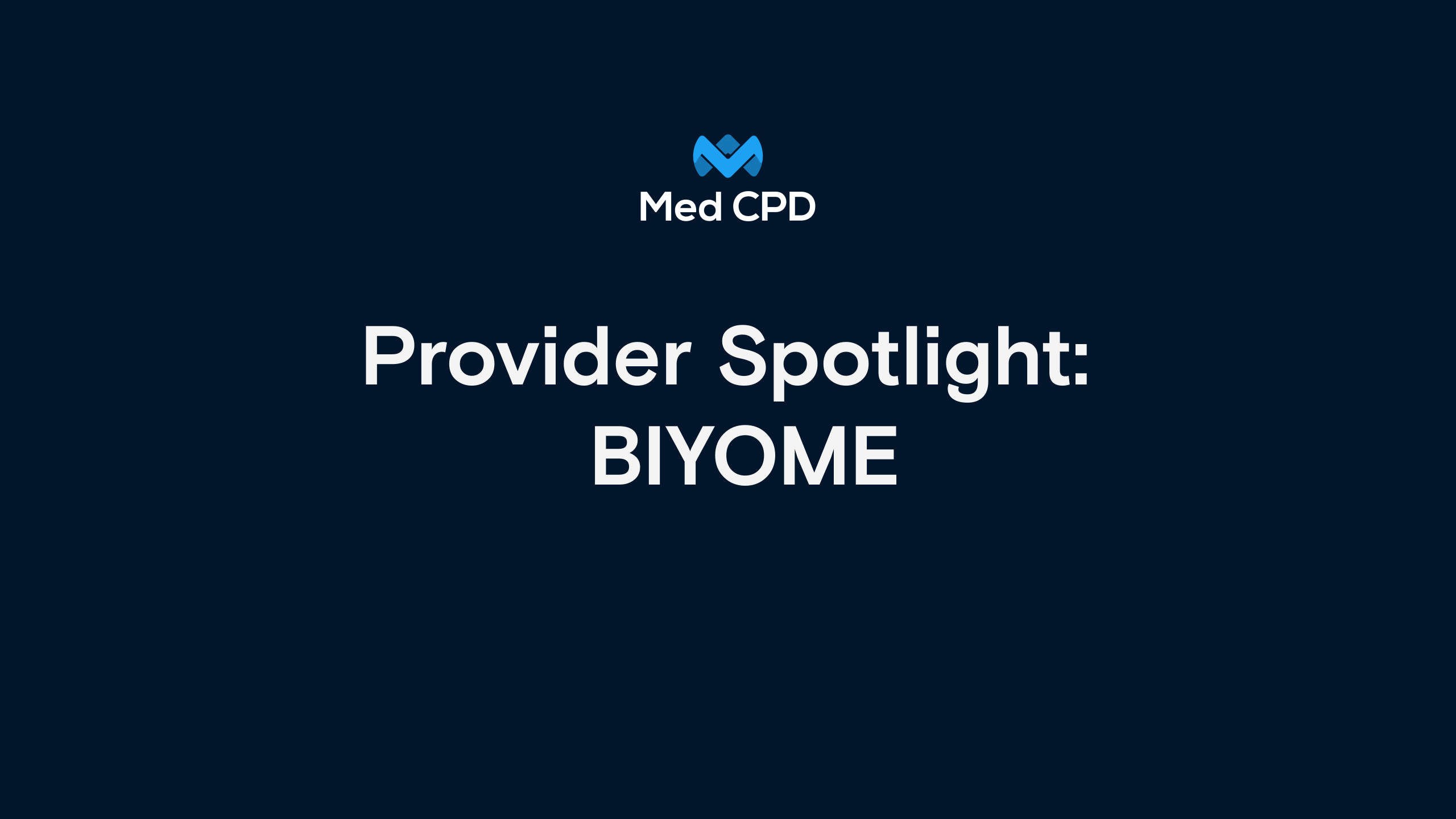 Med CPD Provider Spotlight – BIYOME image